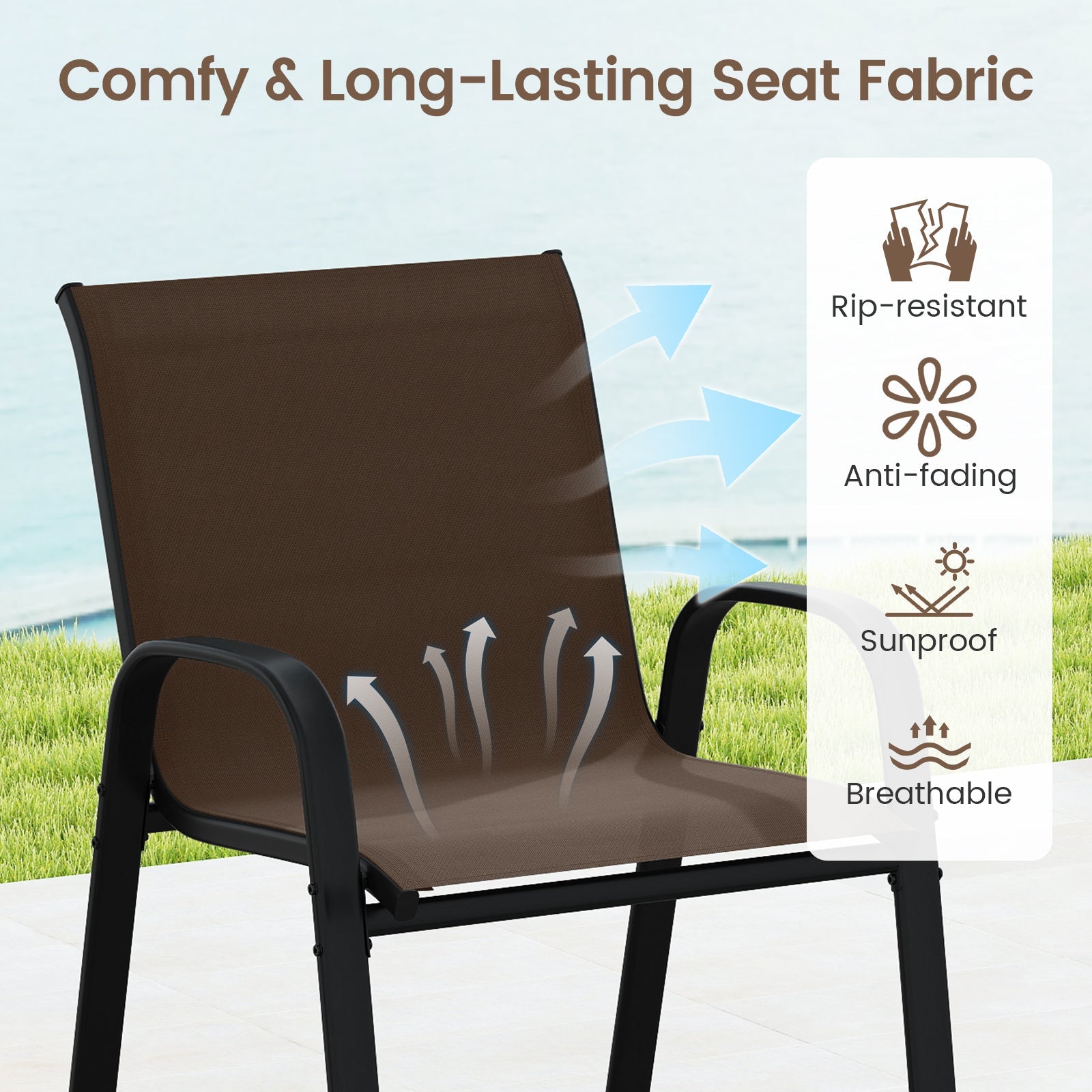 Brown chair with text 'Comfy & Long-Lasting Seat Fabric' and icons indicating features like rip-resistant, anti-fading, sunproof, and breathable.